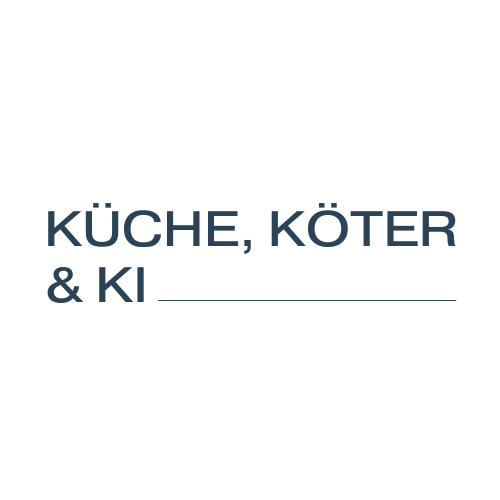Küche, Köter + KI